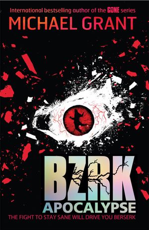 Cover Art for 9781780312569, BZRK APOCALYPSE by Michael Grant