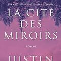 Cover Art for 9782221111154, La cité des miroirs by Justin Cronin