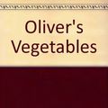 Cover Art for 9780613119382, Oliver's Vegetables by Vivian French