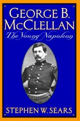 Cover Art for 9780306809132, George B. Mcclellan by Stephen W. Sears