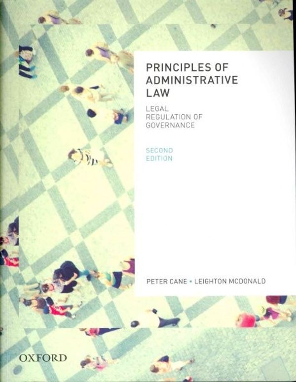 Cover Art for 9780195576092, Principles of Administrative Law by Cane, McDonald