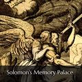 Cover Art for B079HMMCKH, Solomon's Memory Palace: A Freemason's Guide to the Ancient Art of Memoria Verborum by Bob Lingerfelt