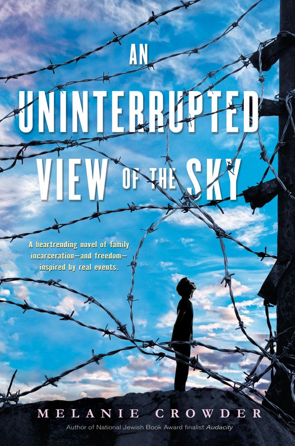 Cover Art for 9780147512505, An Uninterrupted View of the Sky by Melanie Crowder