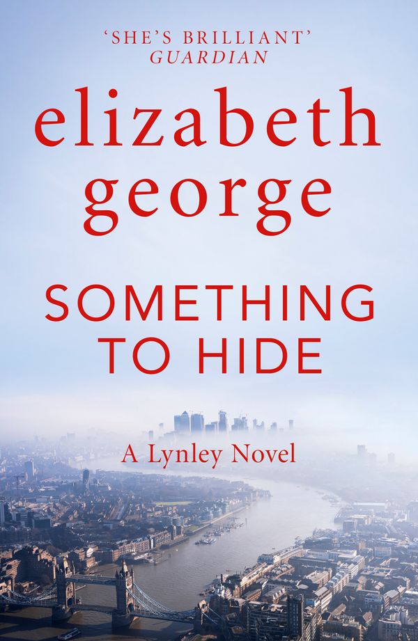 Cover Art for 9781529346558, Something to Hide by Elizabeth George