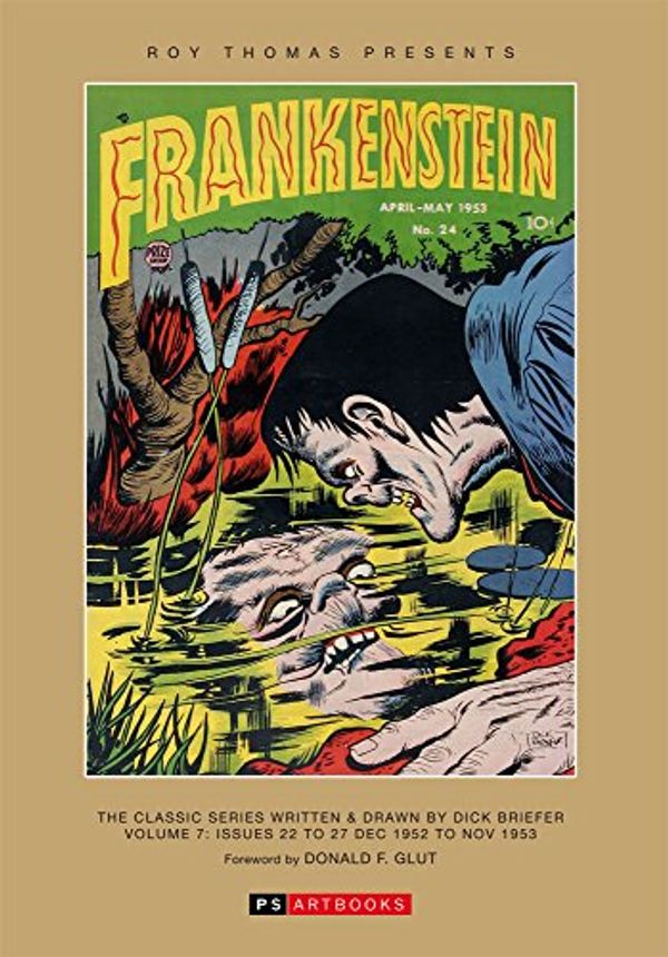 Cover Art for 9781848638396, Roy Thomas Presents... Frankenstein - Volume 7 by Briefer, Dick; Thomas, Roy