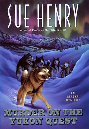 Cover Art for 9780380977642, Murder on the Yukon Quest: by Sue Henry