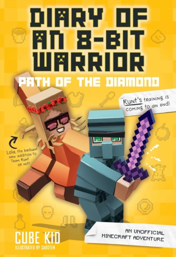 Cover Art for 9781449480097, Diary of an 8-Bit Warrior: Path of the Diamond: An Unofficial Minecraft Adventure by Cube Kid