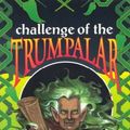 Cover Art for 9781863884921, Challenge of the Trumpalar by Judy Bernard-Waite, Vicky Kitanov