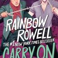 Cover Art for 9781250806918, Carry On (Simon Snow Trilogy) by Rainbow Rowell