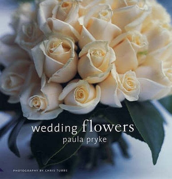 Cover Art for 9781903221181, Wedding Flowers by Paula Pryke