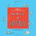 Cover Art for 9781733267564, The A to Z of Happiness by Ralph Lazar, Lisa Swerling