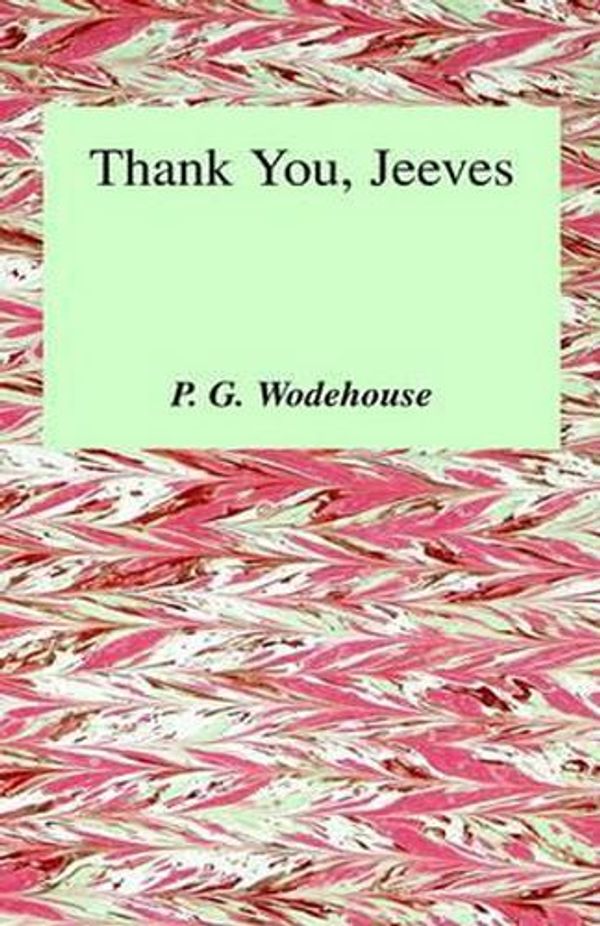 Cover Art for 9780891902942, Thank You, Jeeves (A Jeeves and Bertie Novel) by P. G. Wodehouse