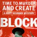 Cover Art for 9781857994148, Time to Murder and Create by Lawrence Block