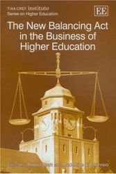 Cover Art for 9781845427313, The New Balancing Act in the Business of Higher Education by Robert Louis Clark & Madeleine D'ambrosio