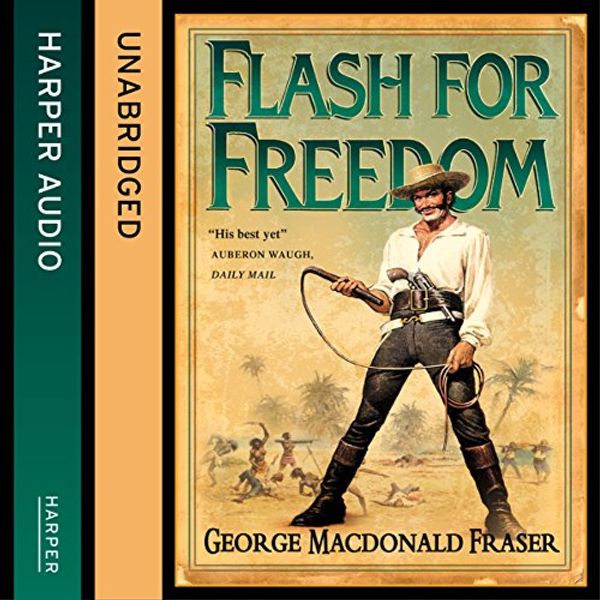 Cover Art for B00VUSAJO8, Flash for Freedom! by George MacDonald Fraser