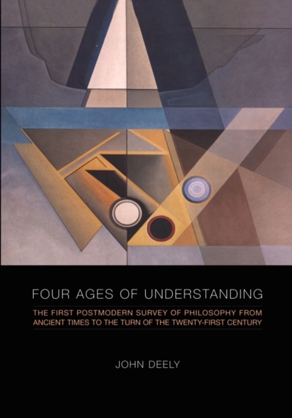 Cover Art for 9781442613010, Four Ages of Understanding by John Deely