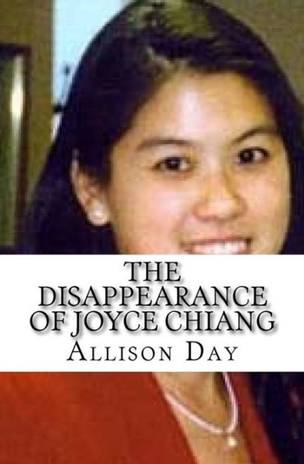 Cover Art for 9781541290921, The Disappearance of Joyce Chiang by Allison Day