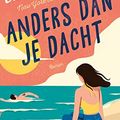 Cover Art for 9789021463995, Anders dan je dacht: Avalon Bay 1 by Elle Kennedy