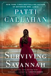 Cover Art for 9781984803771, Surviving Savannah by Patti Callahan