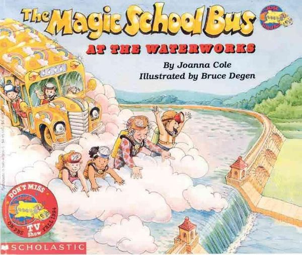 Cover Art for 9780833517449, The Magic School Bus at the Waterworks by Joanna Cole