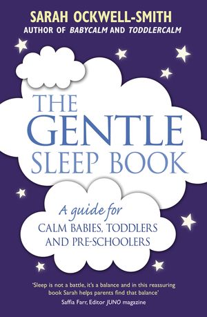 Cover Art for 9780349405209, The Gentle Sleep Book: For calm babies, toddlers and pre-schoolers by Sarah Ockwell-Smith