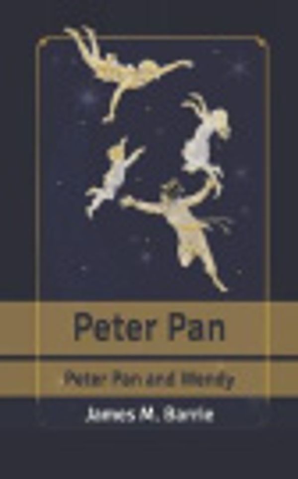 Cover Art for 9798634958330, Peter Pan: Peter Pan and Wendy by Barrie, James Matthew
