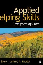 Cover Art for 9781483375694, Applied Helping SkillsTransforming Lives by Leah M. Brew