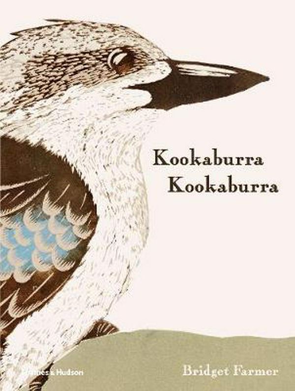 Cover Art for 9781760760281, Kookaburra Kookaburra by Bridget Farmer