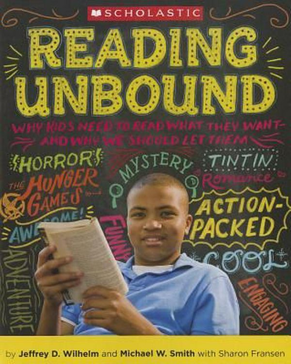 Cover Art for 9780545147804, Reading Unbound by Jeffrey Wilhelm