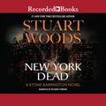 Cover Art for 9781464029899, New York Dead by Stuart Woods