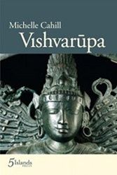 Cover Art for 9780734042057, Vishvarupa by Michelle Cahill
