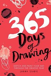 Cover Art for 9781784881955, 365 Days of DrawingSketch and Paint Your Way Through the Creative ... by Lorna Scobie