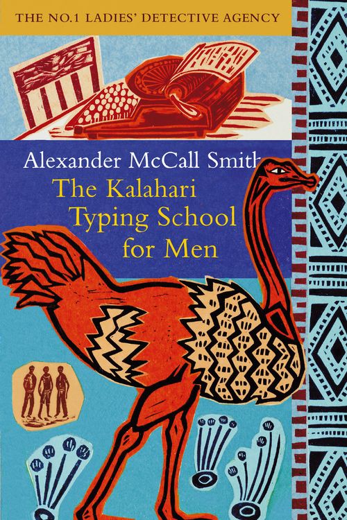 Cover Art for 9780349117041, The Kalahari Typing School For Men by Alexander McCall Smith