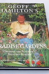Cover Art for 9780563387329, Geoff Hamilton's Paradise Gardens by Geoff Hamilton