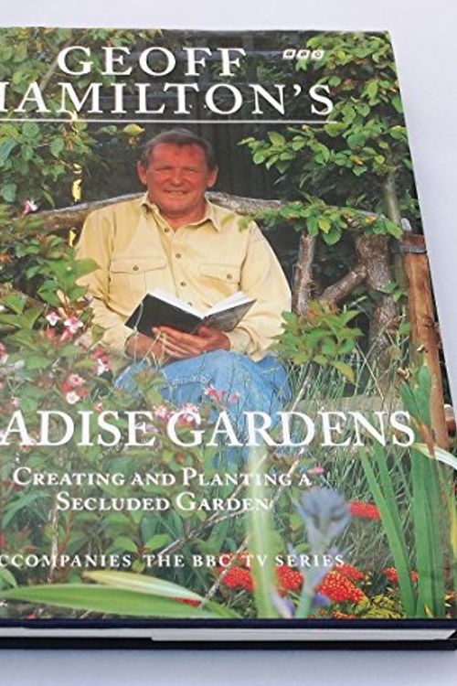 Cover Art for 9780563387329, Geoff Hamilton's Paradise Gardens by Geoff Hamilton