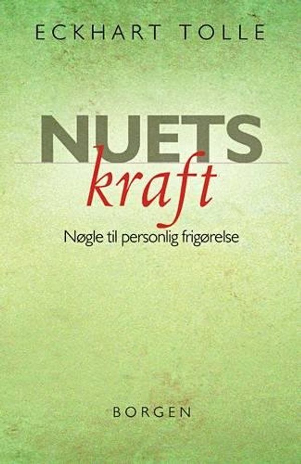 Cover Art for 9788721014872, Nuets kraft (in Danish) by Eckhart Tolle