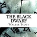 Cover Art for 9781978156180, The Black Dwarf by Walter Scott