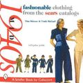 Cover Art for 9780764318580, Fashionable Clothing from the Sears Catalogs, Mid 1940s by Tina Skinner