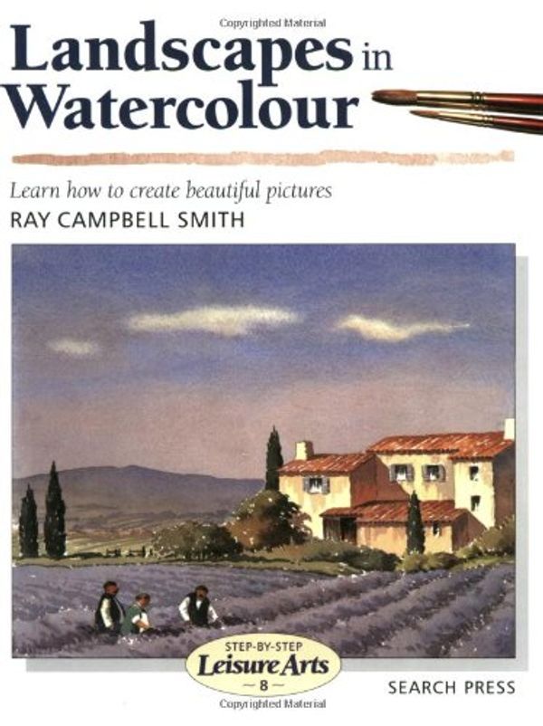 Cover Art for 9780855328498, Landscapes in Watercolour by Ray Campbell Smith