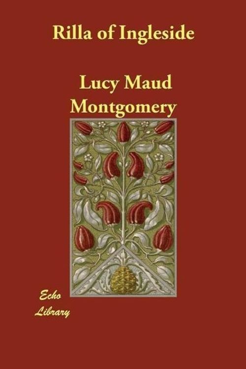 Cover Art for 9781406821772, Rilla of Ingleside by Lucy Maud Montgomery