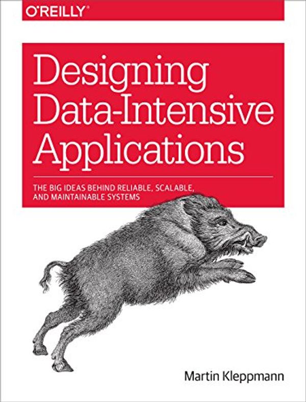 Cover Art for 9781491903070, Designing Data-Intensive Applications: The Big Ideas Behind Reliable, Scalable, and Maintainable Systems by Martin Kleppmann