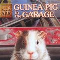 Cover Art for 9780439230186, Guinea Pig in the Garage (Animal Ark #19) by Ben M. Baglio
