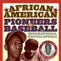 Cover Art for 9780313338519, African American Pioneers of Baseball: A Biographical Encyclopedia by Lew Freedman