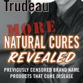 Cover Art for 9781593154196, More Natural "Cures" Revealed Previously Censored Brand Name Products That Cure by Kevin Trudeau