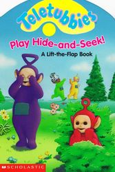 Cover Art for 9780590386173, Teletubbies Play Hide-And-Seek! by Scholastic Books