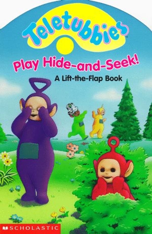 Cover Art for 9780590386173, Teletubbies Play Hide-And-Seek! by Scholastic Books