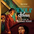 Cover Art for 9782092539286, Les Enquêtes d'Enola Holmes 5: L'Enigme du message perdu (5) (Poches Nathan) (French Edition) by Nancy Springer
