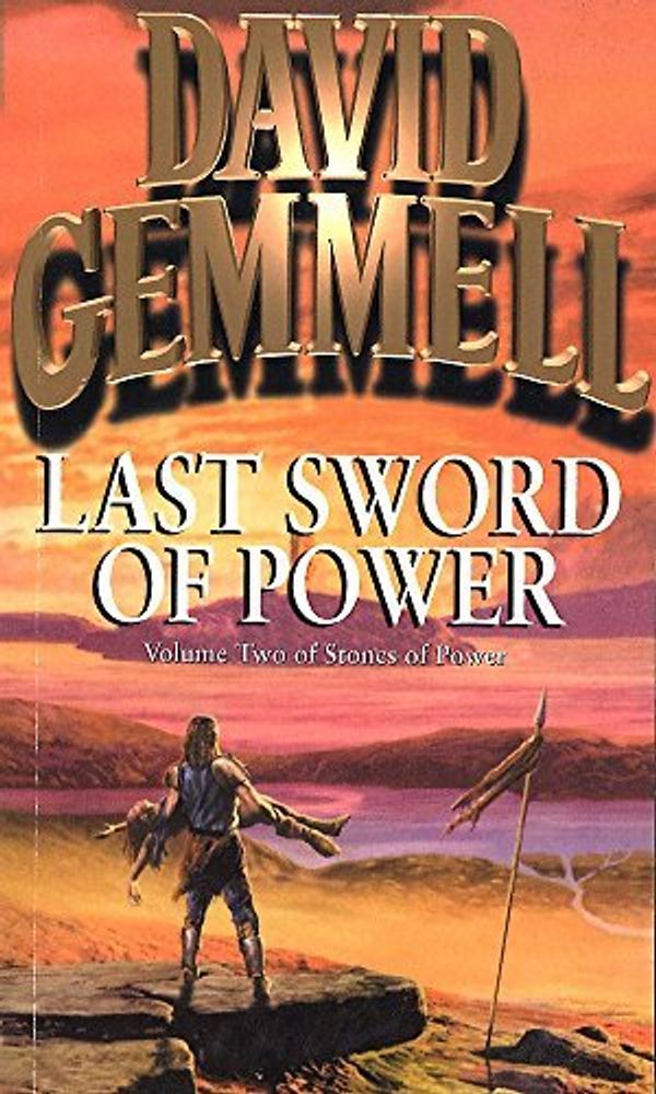 Cover Art for B00NPOHTX4, Last Sword Of Power (Sipstrassi: Stones of Power) by Gemmell, David (1999) Paperback by Unknown