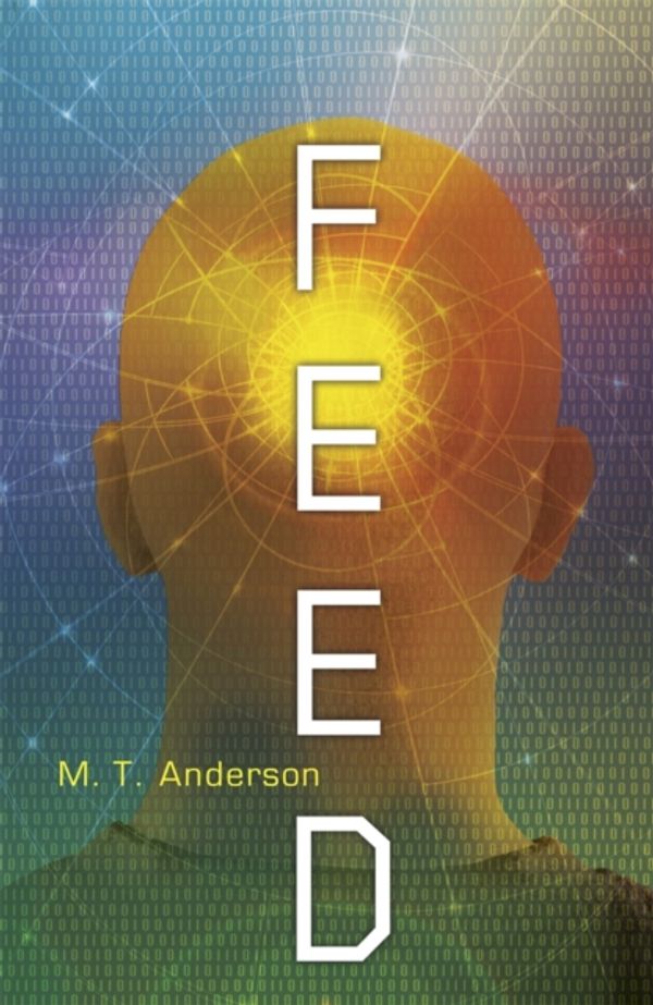 Cover Art for 9781406345209, Feed by M. T. Anderson