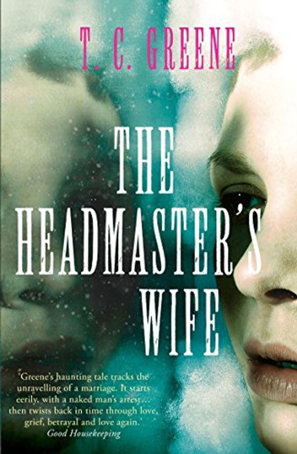 Cover Art for B00IHHCG6O, The Headmaster's Wife by Thomas Christopher Greene